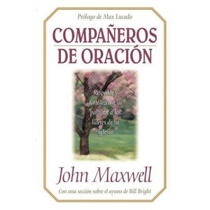 Companeros de Oracion - by  John C Maxwell (Paperback) - 1 of 1