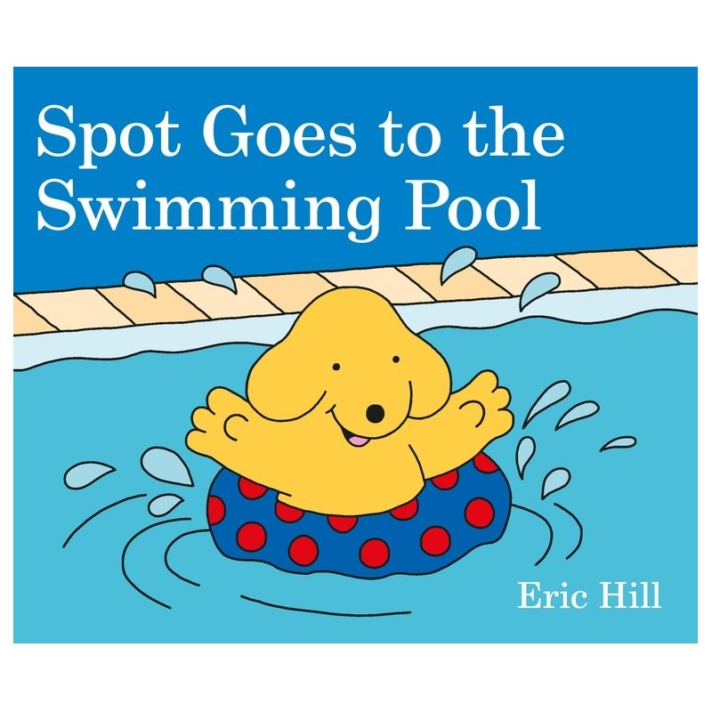 Spot Goes to the Swimming Pool - by Eric Hill (Board Book), 1 of 2