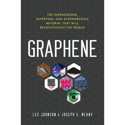 Graphene - by  Les Johnson & Joseph E Meany (Paperback)