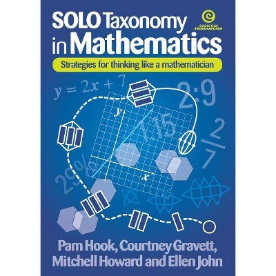 Solo Taxonomy in Mathematics - by  Pam Hook & Courtney Gravett & Mitchell Howard (Paperback)