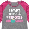 Girls' - Instant Message - I Want To Be A Dinosaur -Not Princess Shirt Tail Raglan Graphic T-shirt - 2 of 4