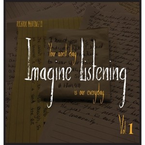 Imagine Listening Vol. I - by  Ricardo Martinez (Hardcover) - 1 of 1