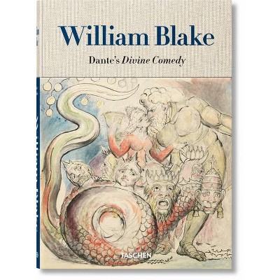 William Blake. Dante's 'Divine Comedy'. the Complete Drawings - by  Sebastian Schütze & Maria Antonietta Terzoli (Hardcover)