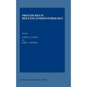 Procedures in Hepatogastroenterology - (Developments in Gastroenterology) 2nd Edition by  G N Tytgat & Chr J Mulder (Hardcover) - 1 of 1