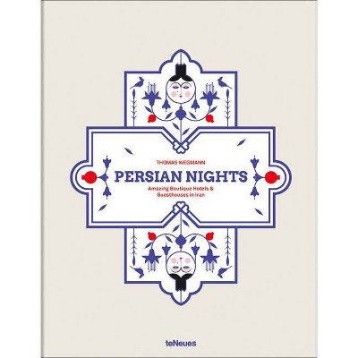 Persian Nights - by  Thomas Wegmann (Hardcover)