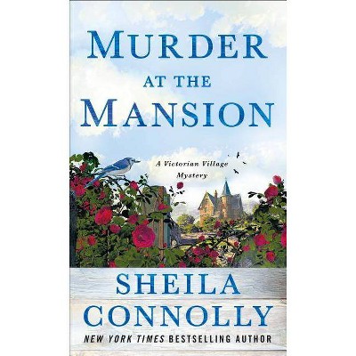 Murder at the Mansion - (Victorian Village Mysteries, 1) by  Sheila Connolly (Paperback)