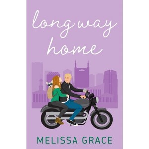Long Way Home - (Midnight in Dallas) by  Melissa Grace (Paperback) - 1 of 1