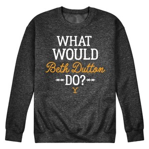 Men's - Yellowstone - What Would Beth Dutton Do Graphic Fleece Sweatshirt - 1 of 4