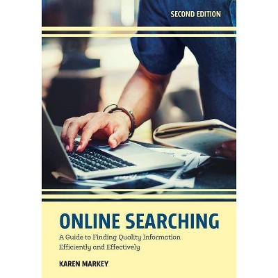 Online Searching - 2nd Edition by  Karen Markey (Paperback)