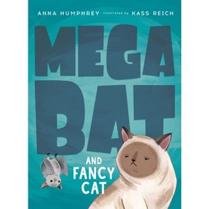 Megabat and Fancy Cat - by Anna Humphrey - 1 of 1