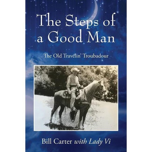 The Steps of a Good Man - by  Bill Carter (Paperback) - image 1 of 1