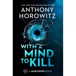 With a Mind to Kill - by Anthony Horowitz
