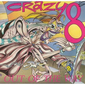 Crazy 8S - Out of the Way - 1 of 1