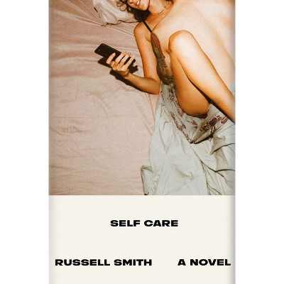 Self-Care - by  Russell Smith (Paperback)