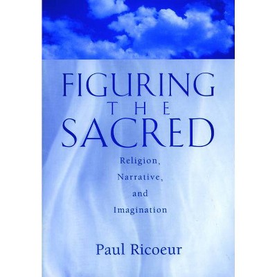 Figuring the Sacred - by  Paul Rico & Paul Ricoeur (Paperback)