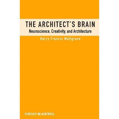 Architect's Brain - by  Mallgrave (Paperback)