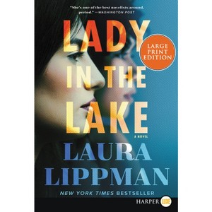 Lady in the Lake - Large Print by  Laura Lippman (Paperback) - 1 of 1