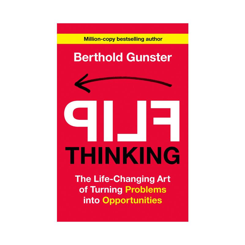 Flip Thinking - by  Berthold Gunster (Hardcover), 1 of 2