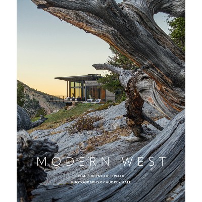 Modern West - by  Chase Reynolds Ewald (Hardcover)