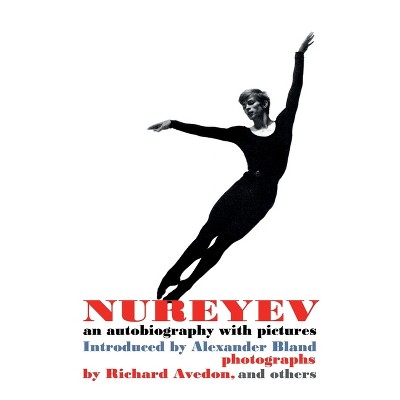 Nureyev; an autobiography with pictures - by  Rudolf Nureyev (Hardcover)
