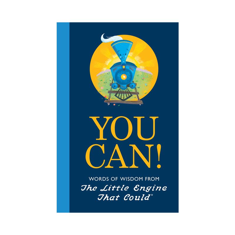 You Can! - (Little Engine That Could) by Watty Piper &#38; Charlie Hart (Hardcover), 1 of 2