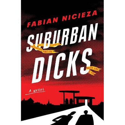Suburban Dicks - by  Fabian Nicieza (Hardcover)