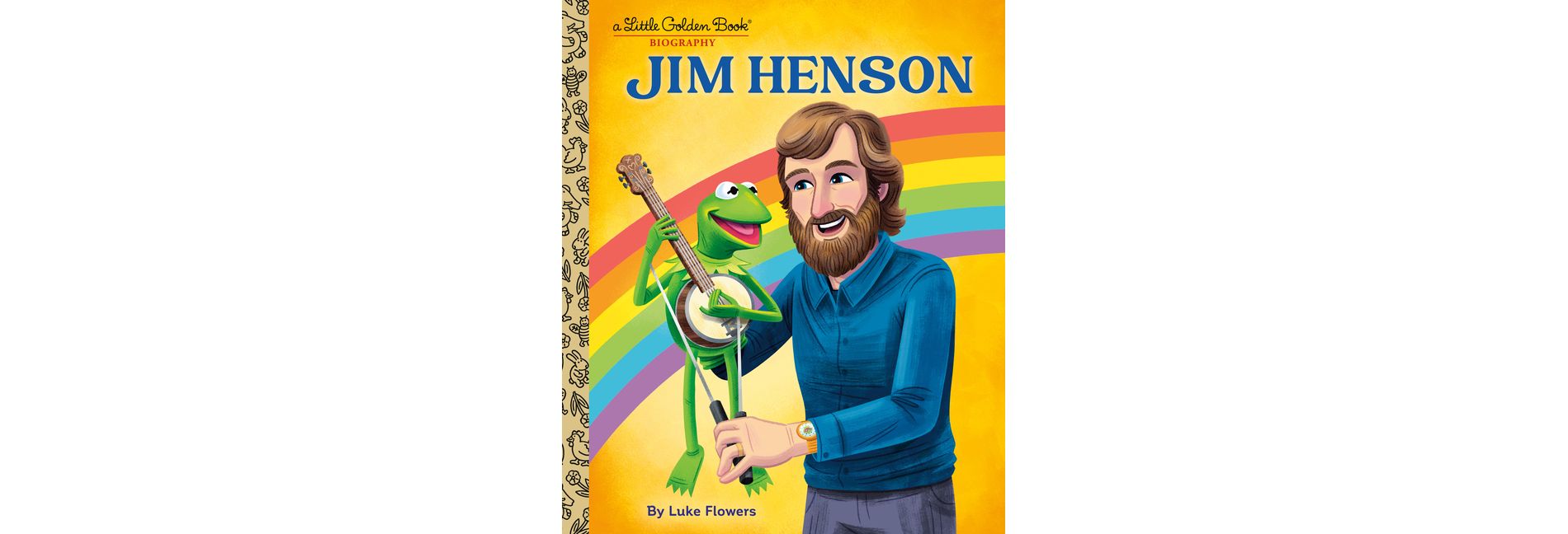 Jim Henson: A Little Golden Book Biography - (Little Golden Book Biographies) by  Luke Flowers (Hardcover)