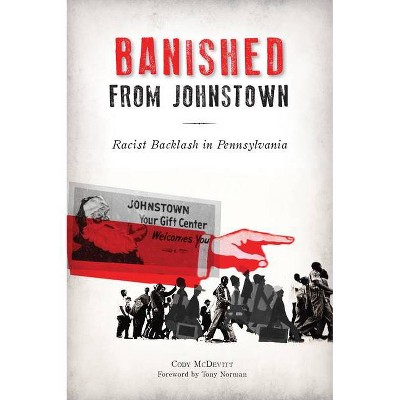 Banished from Johnstown - by  Cody McDevitt (Paperback)