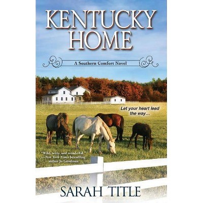 Kentucky Home - by  Sarah Title (Paperback)