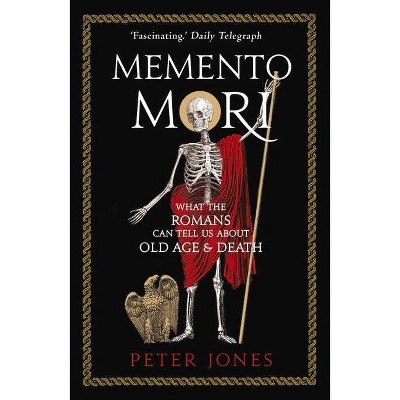 Memento Mori - by  Peter Jones (Paperback)