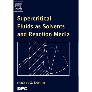 Supercritical Fluids as Solvents and Reaction Media - by  Gerd H Brunner (Hardcover) - 1 of 1