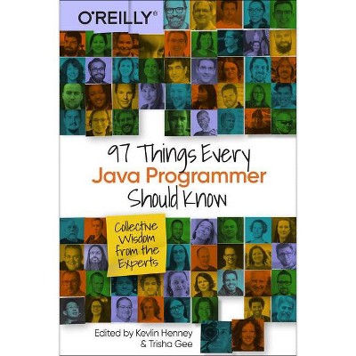 97 Things Every Java Programmer Should Know - by  Kevlin Henney & Trisha Gee (Paperback)