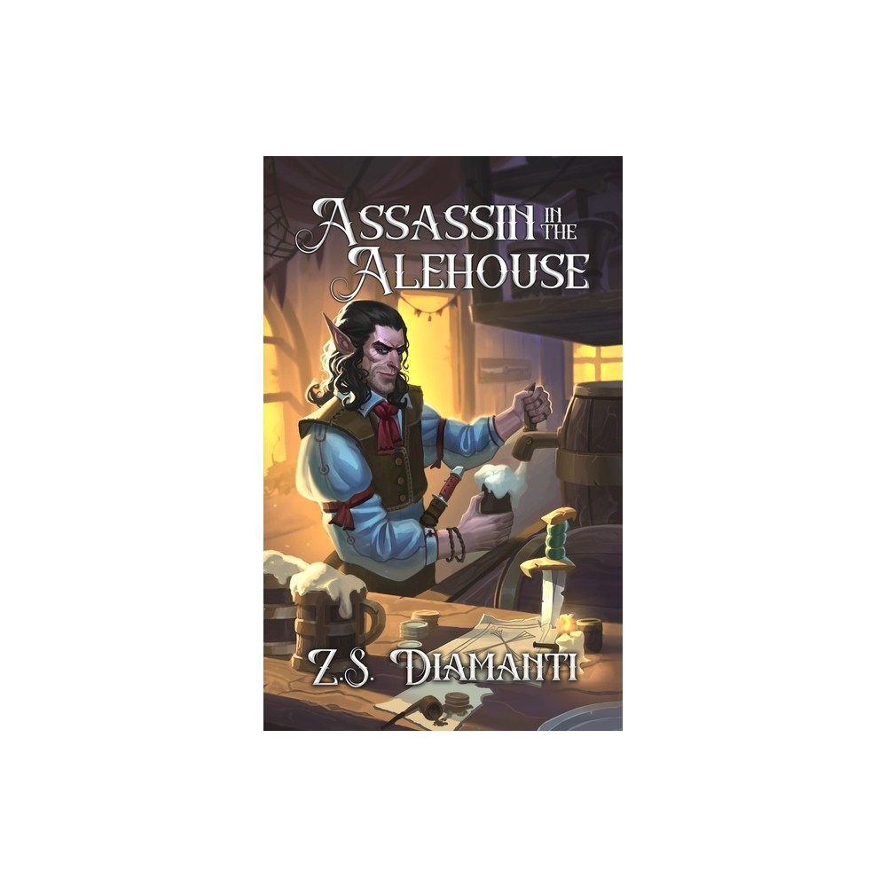 Assassin in the Alehouse - (Fables of Finlestia) by Z S Diamanti (Paperback)