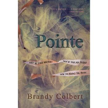 Pointe - by  Brandy Colbert (Paperback)