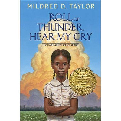 Roll of Thunder, Hear My Cry - 40th Edition by  Mildred D Taylor (Hardcover)