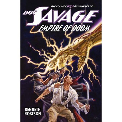 Doc Savage - (Wild Adventures of Doc Savage) by  Lester Dent & Will Murray (Paperback)