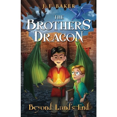 The Brothers Dragon - by  J F Baker (Paperback)