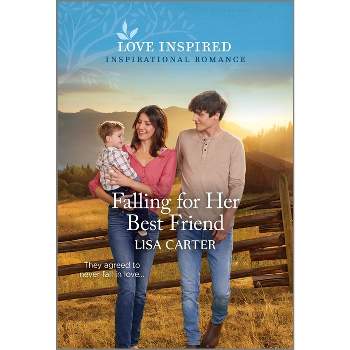 Falling for Her Best Friend - by  Lisa Carter (Paperback)