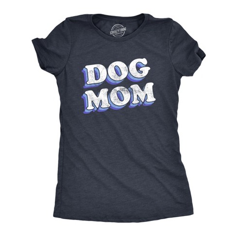 Dog mom t shirt target best sale