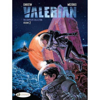 Valerian: The Complete Collection - (Valerian & Laureline) by  Pierre Christin (Hardcover)