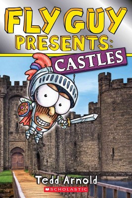 Fly Guy Presents: Castles - (Scholastic Reader, Level 2) by  Tedd Arnold (Paperback)