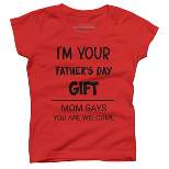 Girl's Design By Humans I'm Your Father's Day Gift Black Text By sukhendu12 T-Shirt
