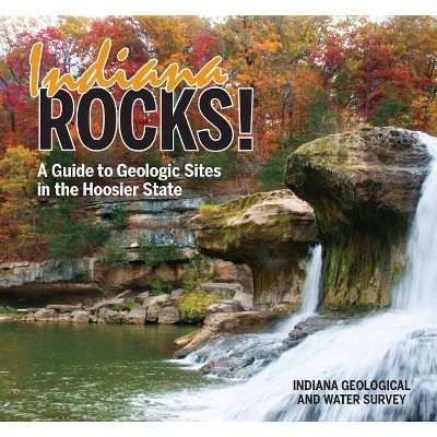 Indiana Rocks - by  Indiana Geological and Water Survey (Paperback)