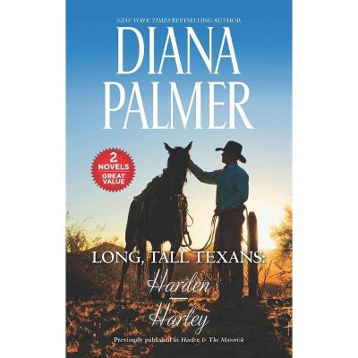 Long, Tall Texans: Harden/Harley - (Long Tall Texans) by  Diana Palmer (Paperback)