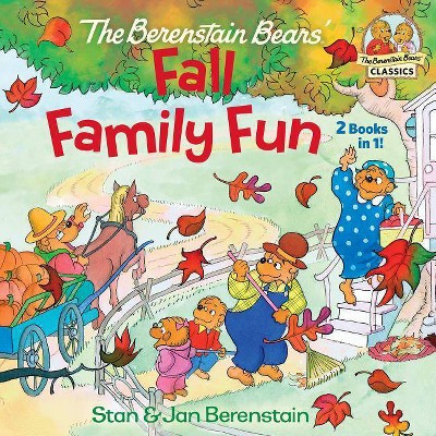 The Berenstain Bears Fall Family Fun - by  Stan Berenstain & Jan Berenstain (Paperback)