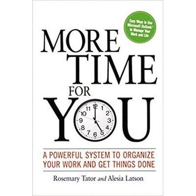 More Time for You - by  Rosemary Tator & Alesia Latson (Paperback)