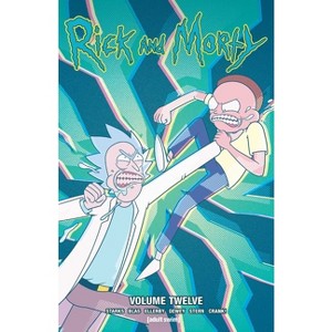Rick and Morty Vol. 12 - by  Kyle Starks & Terry Blas (Paperback) - 1 of 1