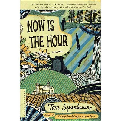 Now Is the Hour - by  Tom Spanbauer (Paperback)