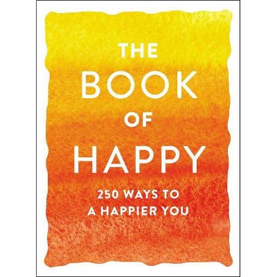 The Book of Happy - by  Adams Media (Paperback)