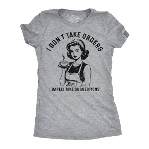 Womens Funny T Shirts I Dont Take Orders I Barely Take Suggestions Sarcastic Novelty Tee For Ladies - Crazy Dog Women's T Shirt Light Grey XL - 1 of 4